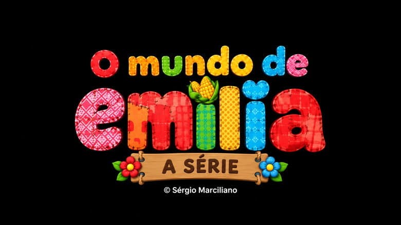 O Mundo de Emília - Sítio do Picapau Amarelo: A Série