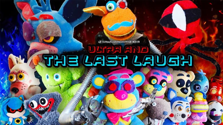 Ultra And The Last Laugh - A FNaF Plush Beyond Movie