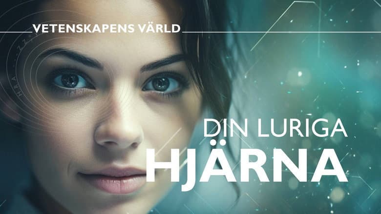 Vetenskapens värld: Den luriga hjärnan