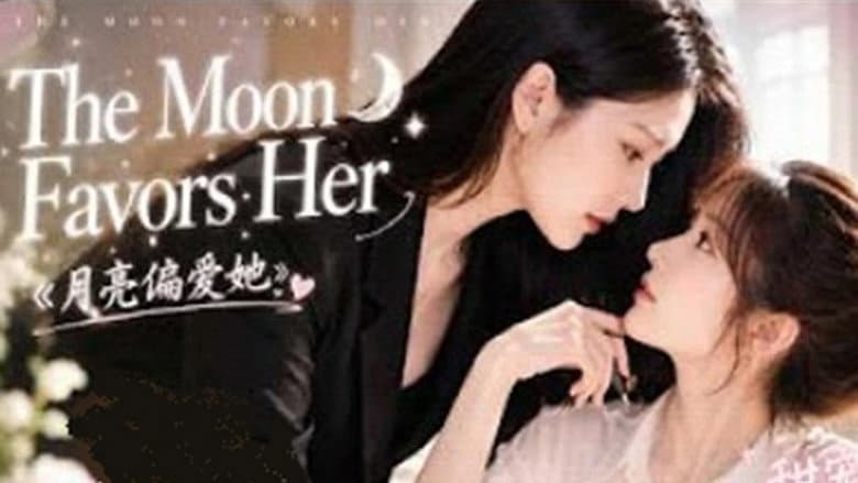 The Moon Favors Her