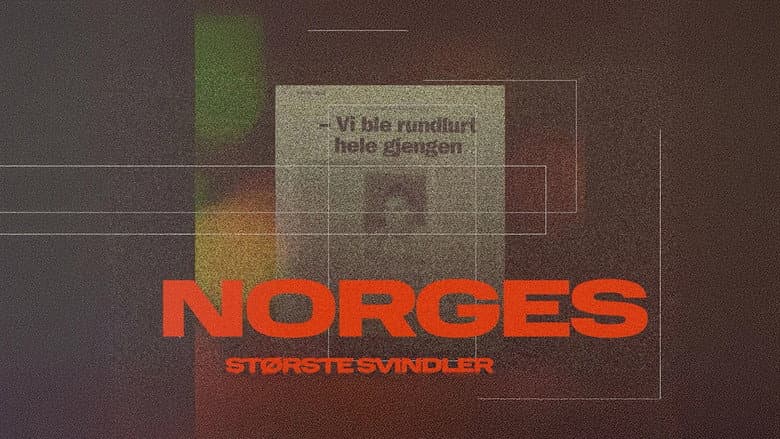 Henlagt: Jakten på Norges største svindler
