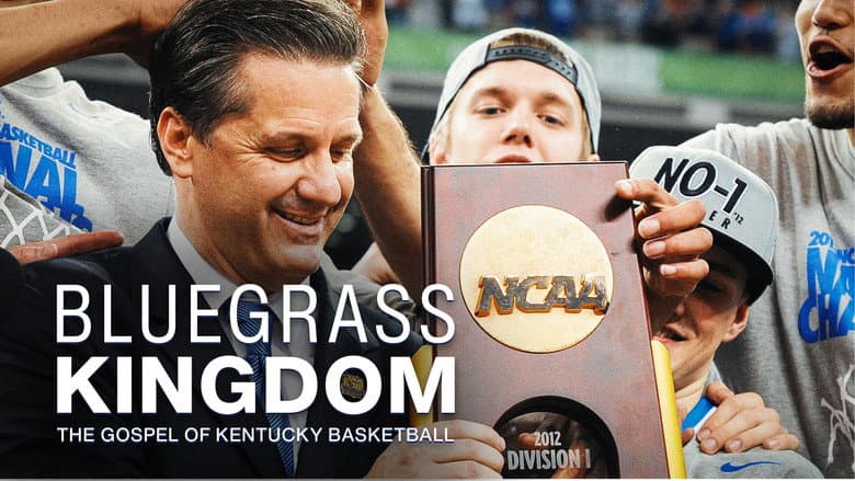Bluegrass Kingdom: The Gospel of Kentucky Basketball