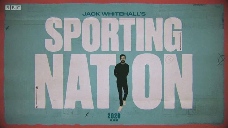 Jack Whitehall's Sporting Nation
