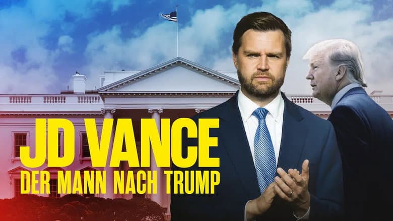 JD Vance – Der Mann nach Trump