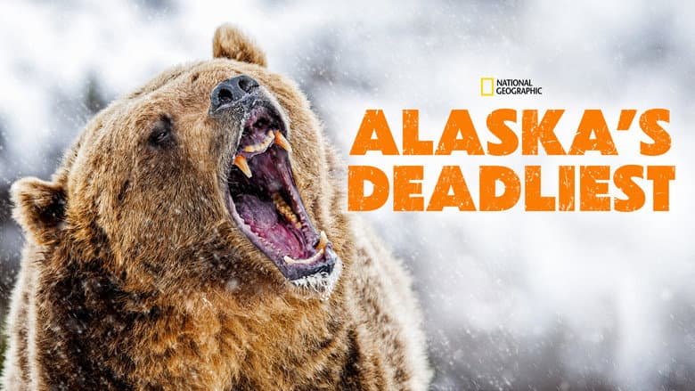 Alaska's Deadliest