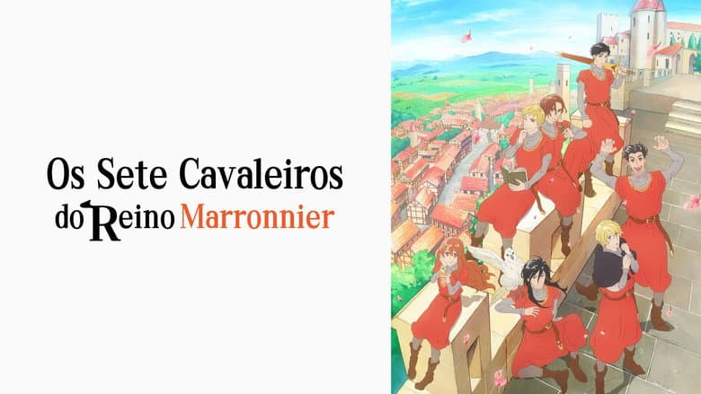 The Seven Knights of the Marronnier Kingdom