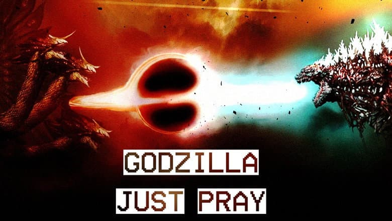 Godzilla: Just Pray