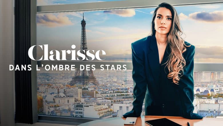 Clarisse : Dans l'ombre des stars