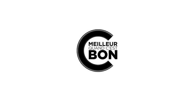 C'est meilleur quand c'est bon