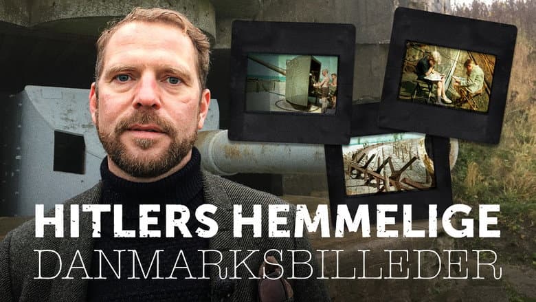 Hitlers hemmelige danmarksbilleder