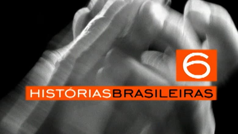 6 Histórias Brasileiras