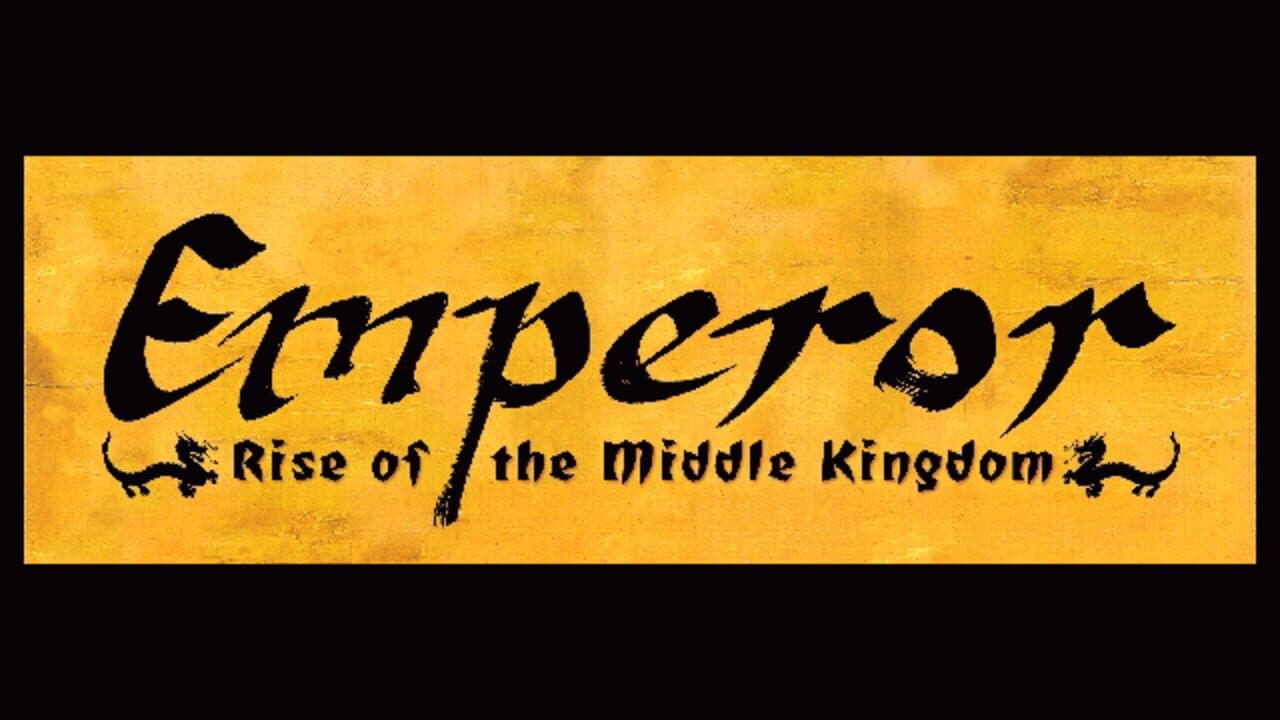 Emperor: Rise of the Middle Kingdom