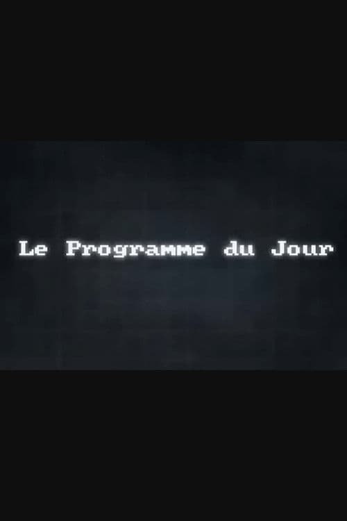 Le Programme Du Jour