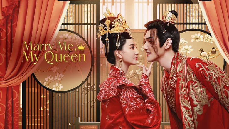 Marry Me, My Queen