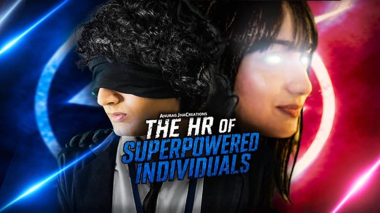 The HR of Superpowered Individuals