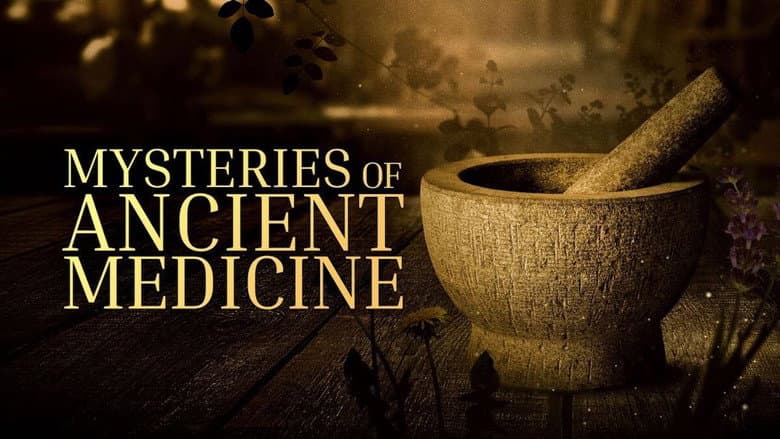 Mysteries of Ancient Medicine