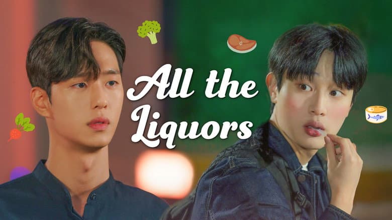All the Liquors The Movie