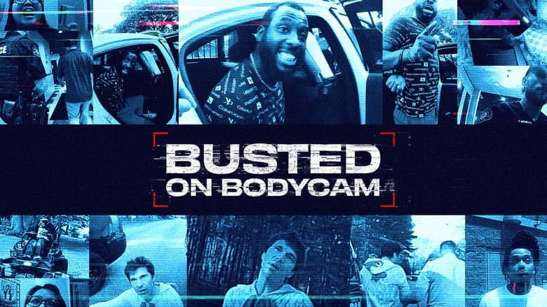 Busted on Bodycam