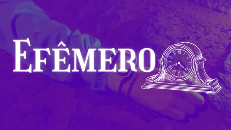 Efêmero - Curta Motivo