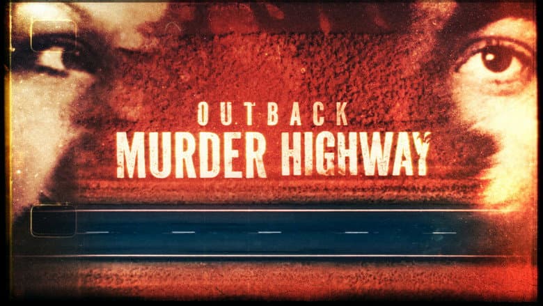 Outback Murder Highway