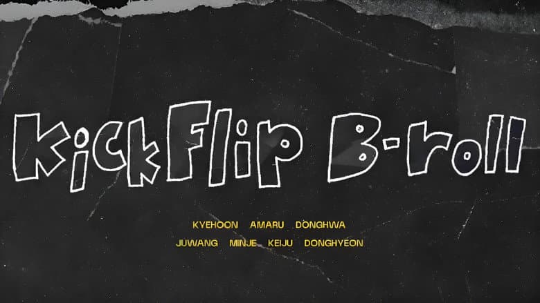 KickFlip B-roll