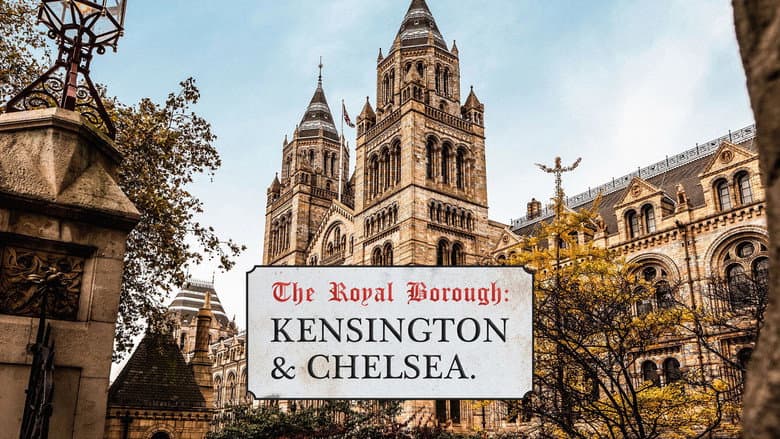 The Royal Borough: Kensington and Chelsea